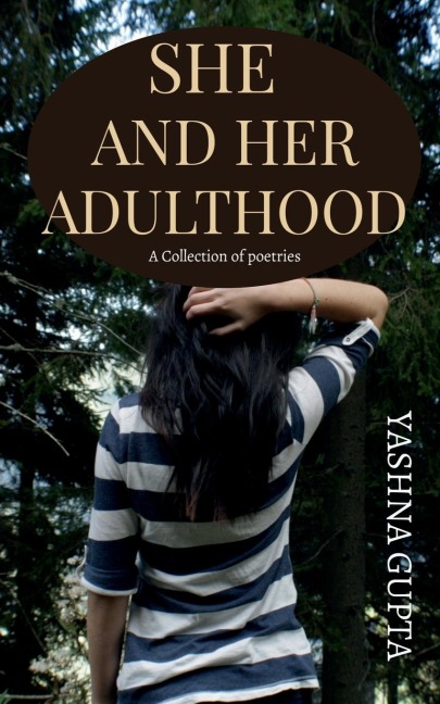 SHE AND HER ADULTHOOD