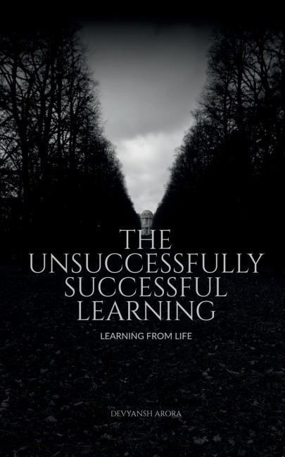 THE UNSUCCESSFULLY SUCCESSFUL LEARNING