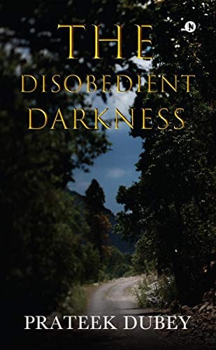 The Disobedient Darkness