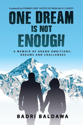 One Dream Is Not Enough A Memoir of Grand Ambitions, Dreams and Challenges