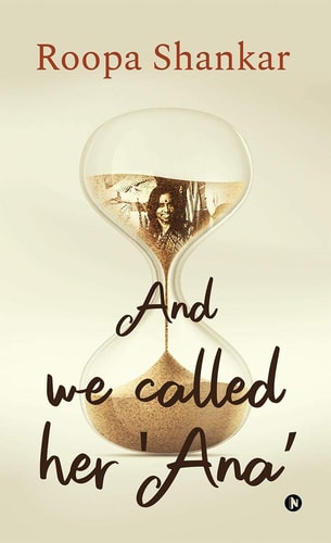 And We Called Her 'Ana'