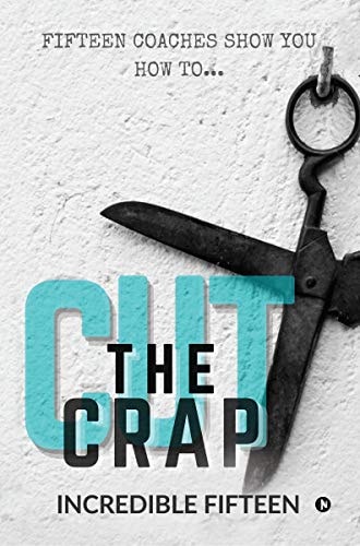 Cut the Crap Fifteen Coaches Show You How To...