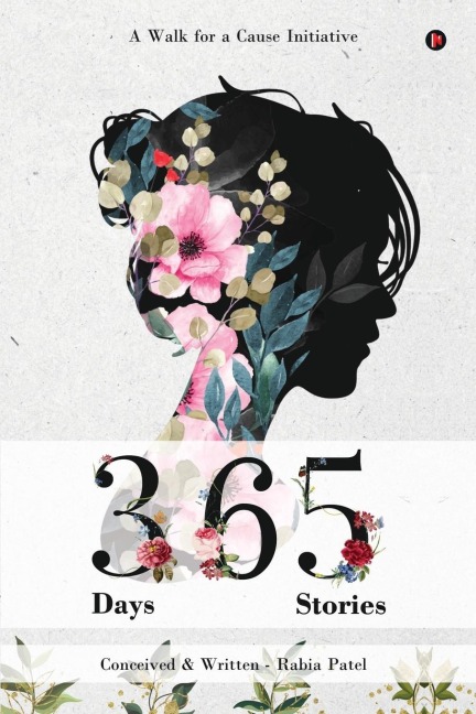 365 Days 365 Stories: A Walk for a Cause Initiative