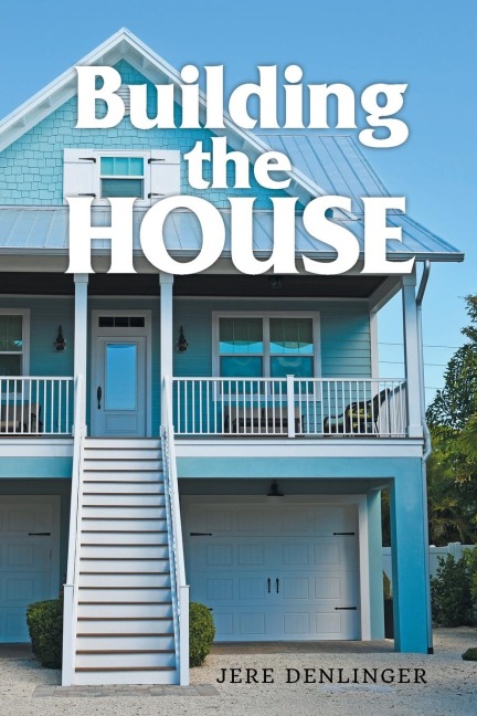 Building the House