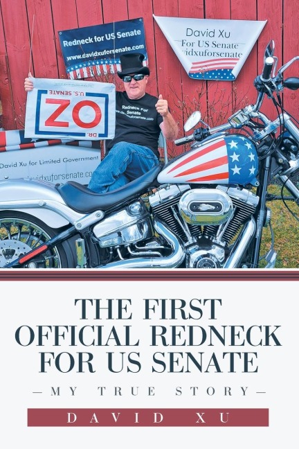 The First Official Redneck for US Senate: My True Story
