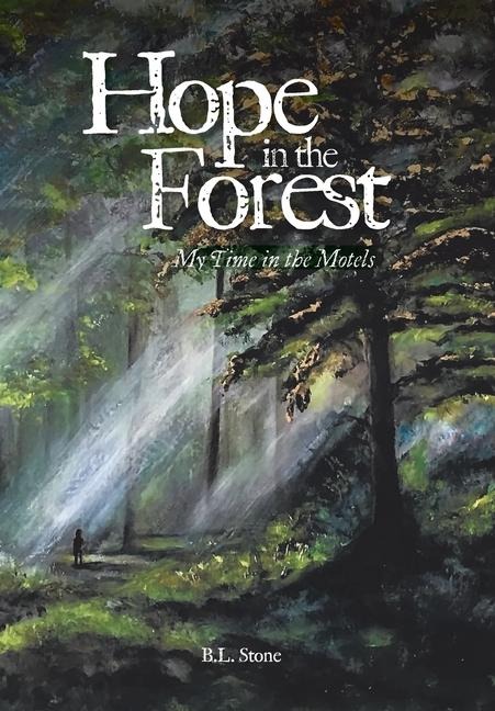 Hope in the Forest: My time in the Motels
