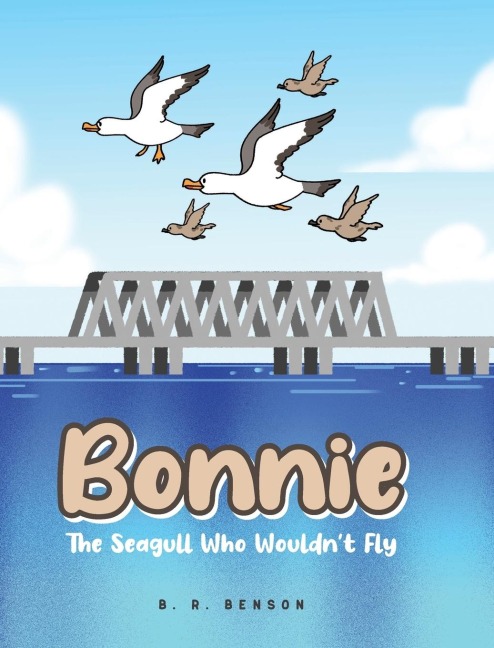 Bonnie: The Seagull Who Wouldnt Fly