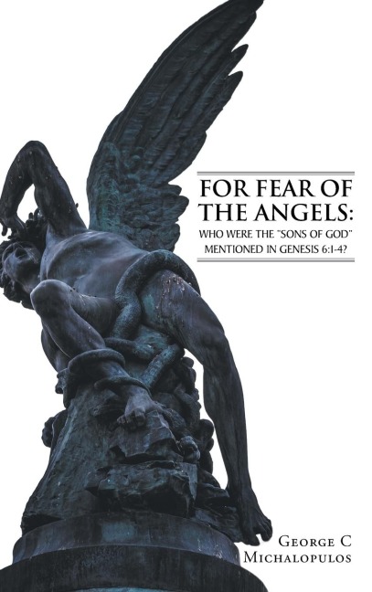 For Fear of the Angels: Who Were the Sons of God Mentioned in Gen 6:1-4?