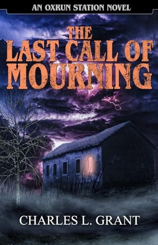 The Last Call of Mourning An Oxrun Station Novel