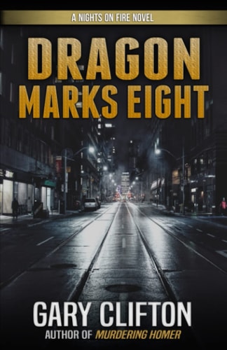 Dragon Marks Eight A Nights on Fire Novel