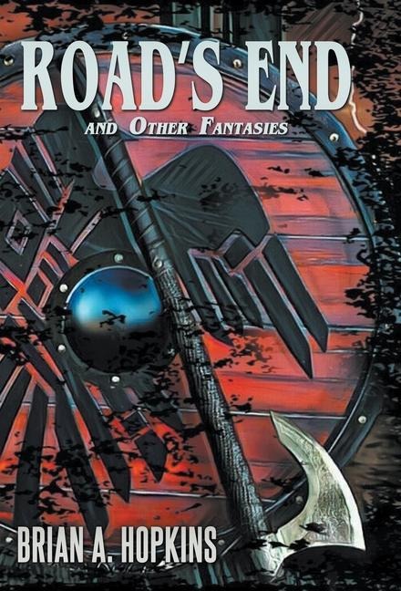 Roads End and Other Fantasies