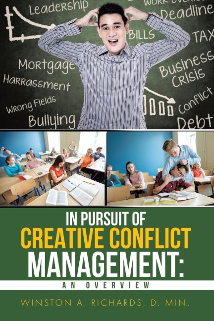 IN PURSUIT OF CREATIVE CONFLICT MANAGEMENT: AN OVERVIEW