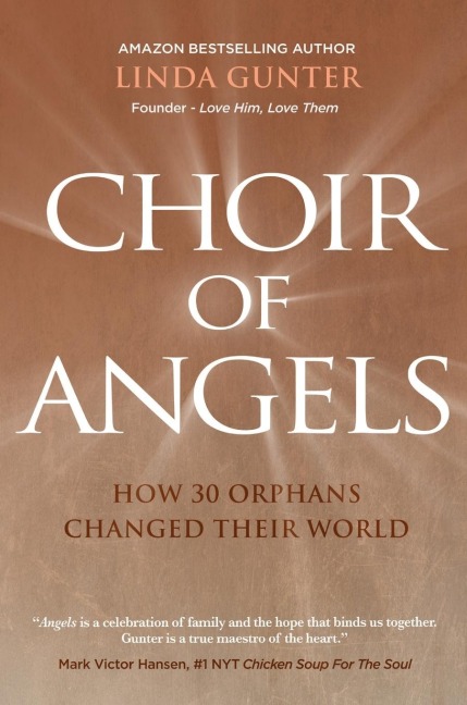 CHOIR OF ANGELS: How 30 Orphans Changed Their World