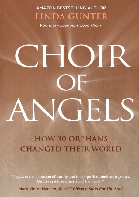CHOIR OF ANGELS: How 30 Orphans Changed Their World