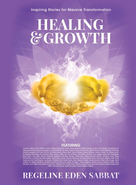 Healing & Growth: Inspiring Stories For Massive Transformation