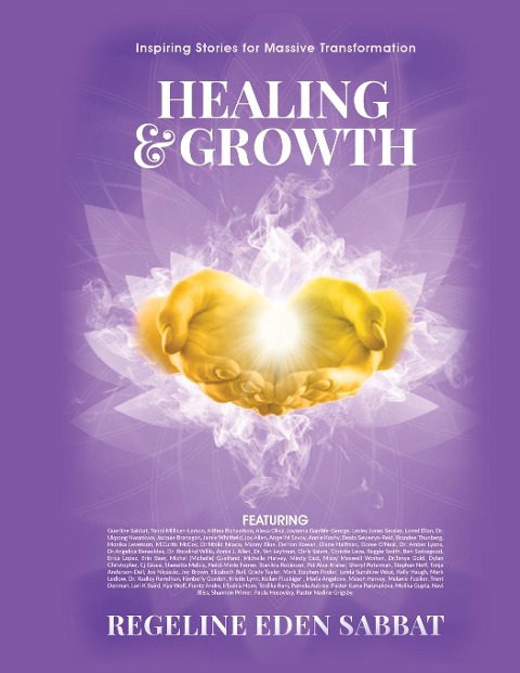 HEALING & GROWTH: Inspiring Stories For Massive Transformation