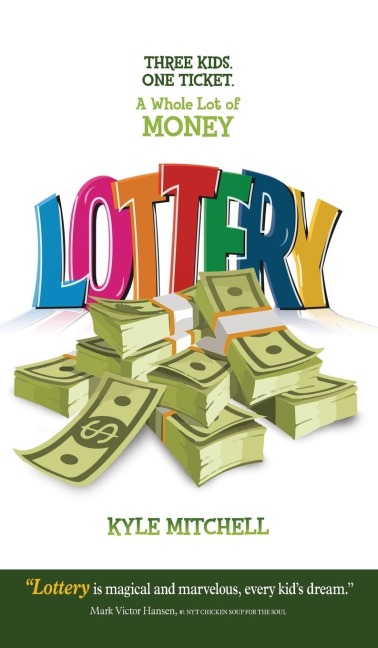 LOTTERY: Three Kids. One Ticket. a Whole Lot of Money