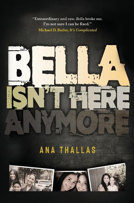 BELLA ISNT HERE ANYMORE
