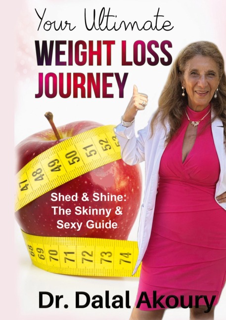 YOUR ULTIMATE WEIGHT LOSS JOURNEY: Shed & Shine: the Skinny & Sexy Guide