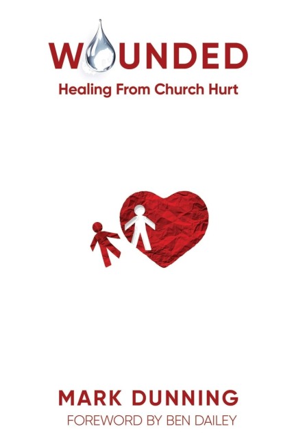 WOUNDED: Healing from Church Hurt