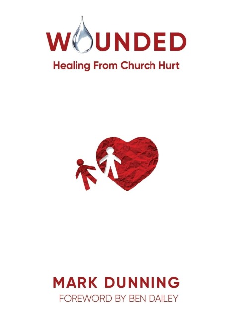 WOUNDED: Healing from Church Hurt