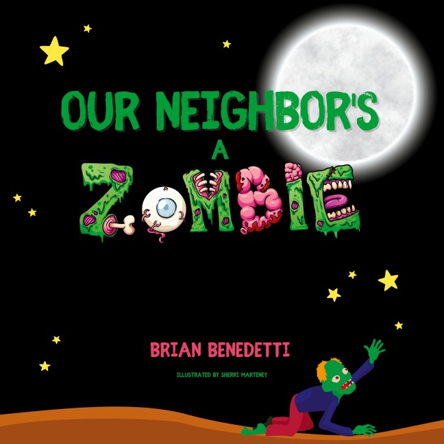 OUR NEIGHBORS A ZOMBIE