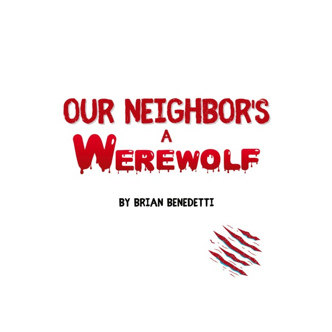 OUR NEIGHBORS A WEREWOLF
