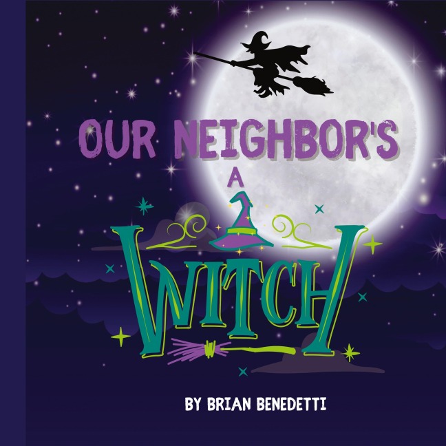 OUR NEIGHBORS A WITCH