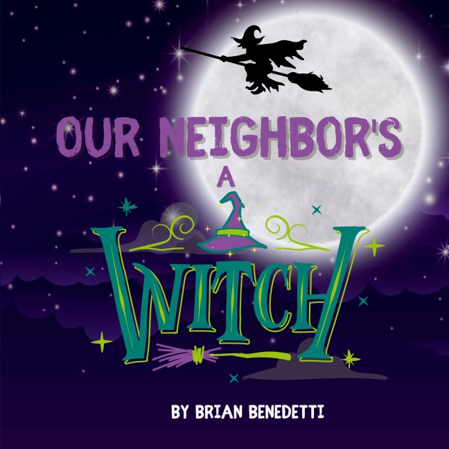 OUR NEIGHBORS A WITCH