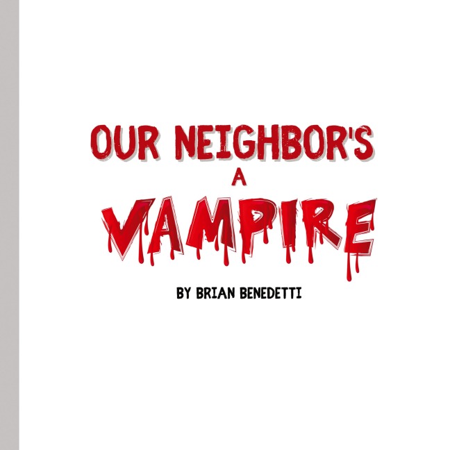 OUR NEIGHBORS A VAMPIRE