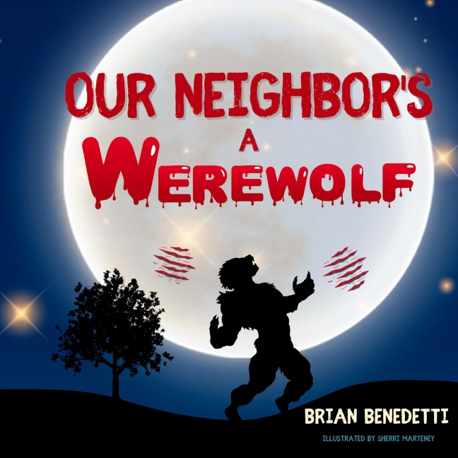 OUR NEIGHBORS A WEREWOLF