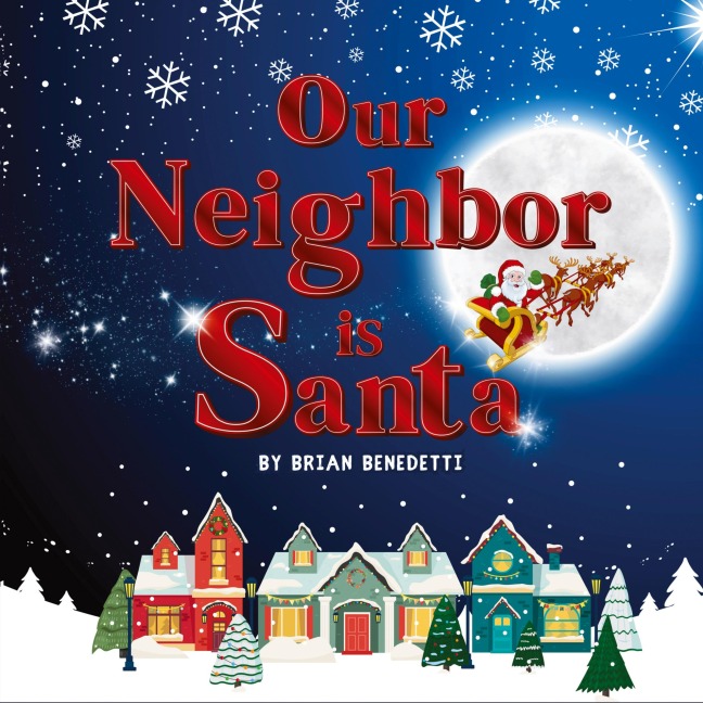 OUR NEIGHBOR IS SANTA