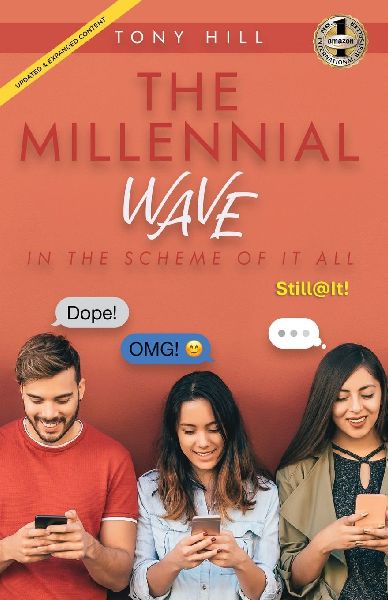 THE MILLENNIAL WAVE: In the Scheme of it All