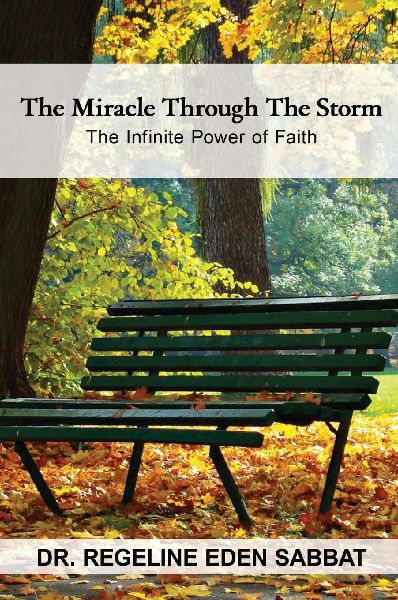 THE MIRACLE THROUGH THE STORM: The Infinite Power of Faith