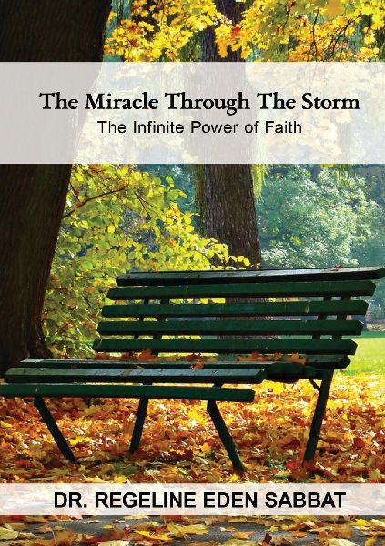 THE MIRACLE THROUGH THE STORM: The Infinite Power of Faith