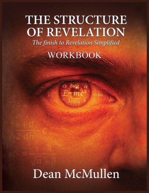 THE STRUCTURE OF REVELATION Workbook: The finish to Revelation Simplified