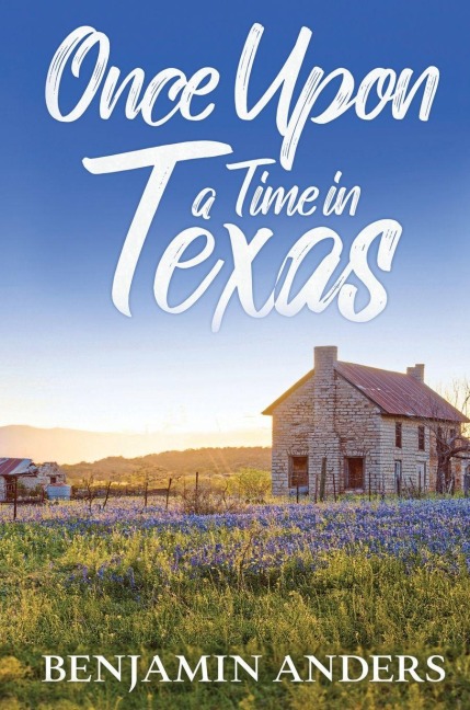 ONCE UPON A TIME IN TEXAS