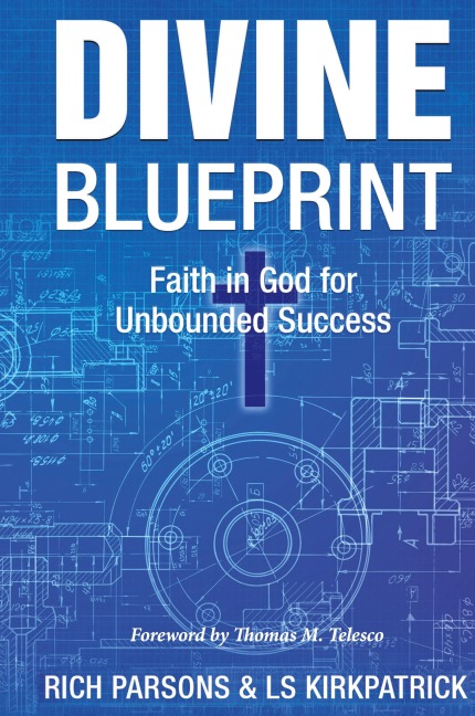 DIVINE BLUEPRINT: Faith in God for Unbounded Success
