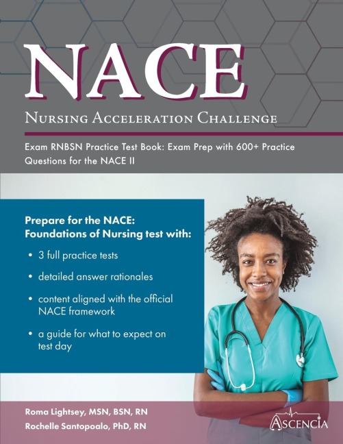 Nursing Acceleration Challenge Exam RNBSN Practice Test Book: Exam Prep with 600+ Practice Questions for the NACE II