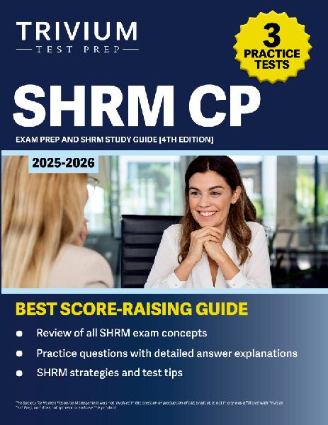 SHRM CP Exam Prep 2025-2026: 3 Practice Tests and SHRM Study Guide [4th Edition]