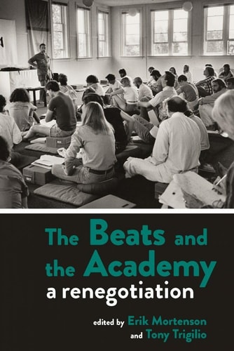 The Beats and the Academy A Renegotiation