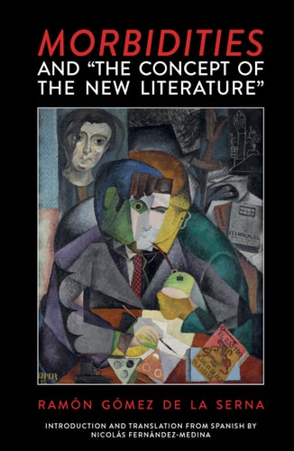 Morbidities And "The Concept of the New Literature"