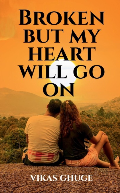 Broken but my heart will go on