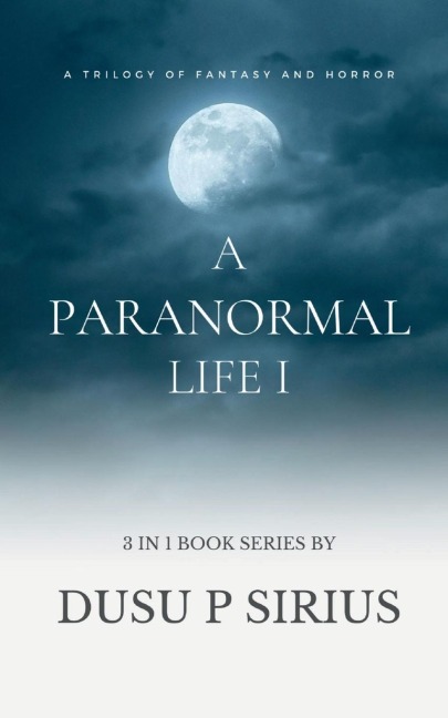 A Paranormal Life I