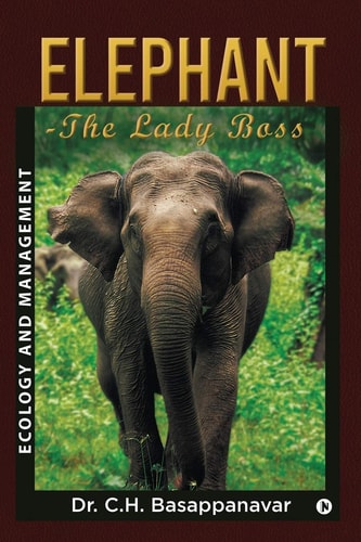 Elephant-The Lady Boss Ecology and Management