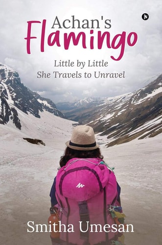 Achan's Flamingo Little by Little She Travels to Unravel