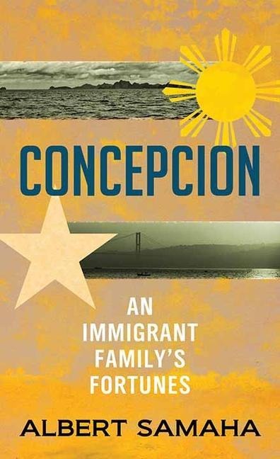 Concepcion: An Immigrant Family's Fortunes