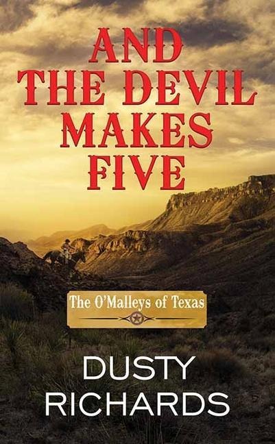 And the Devil Makes Five: The OMalleys of Texas