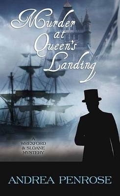 Murder at Queens Landing: Wrexford and Sloane