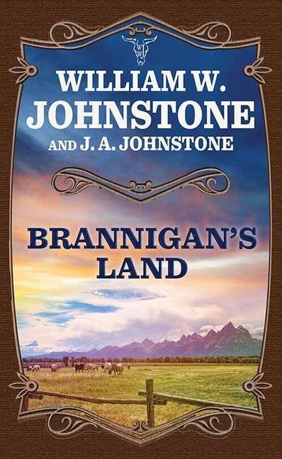Brannigan's Land: A Brannigan's Land Western